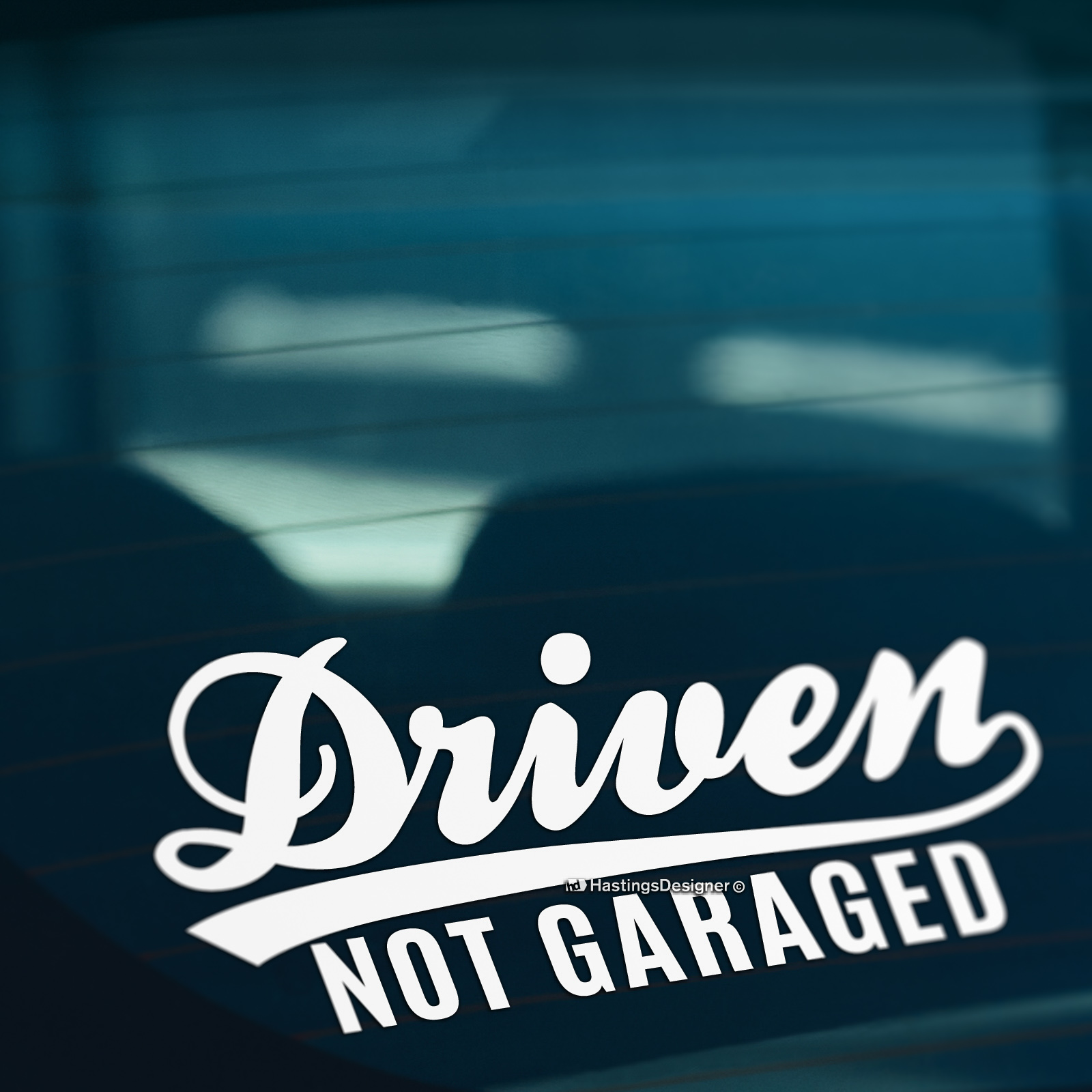 Driven Not Garaged Decal / Graphic / Sticker 