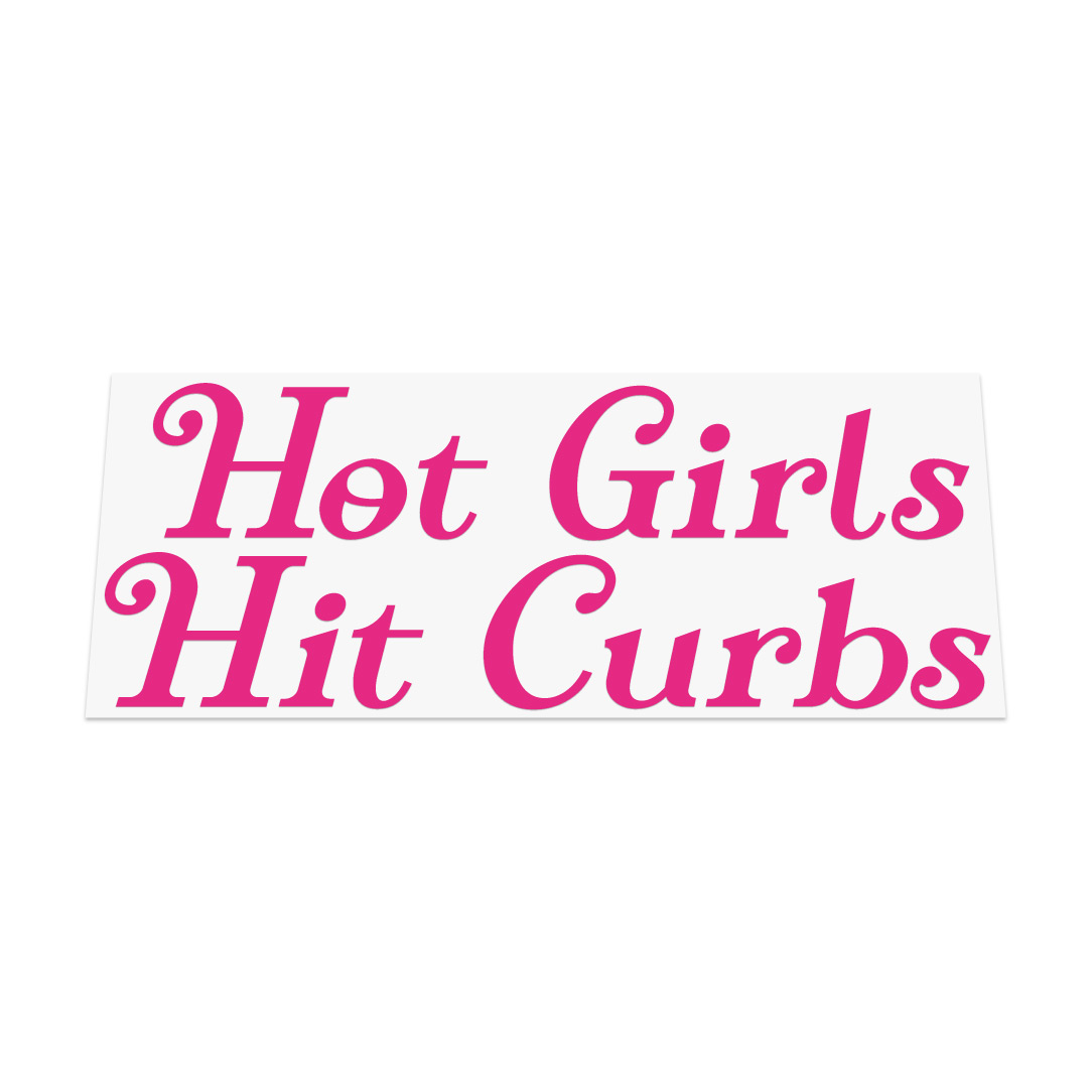 Hot Girls Hit Curbs Sticker