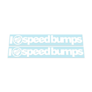 2X I Hate Speedbumps Stickers