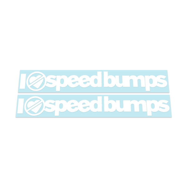 2X I Hate Speedbumps Stickers