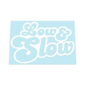 Low And Slow Sticker