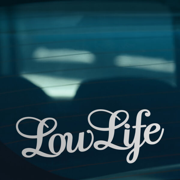 Low Life Sticker - Image 2