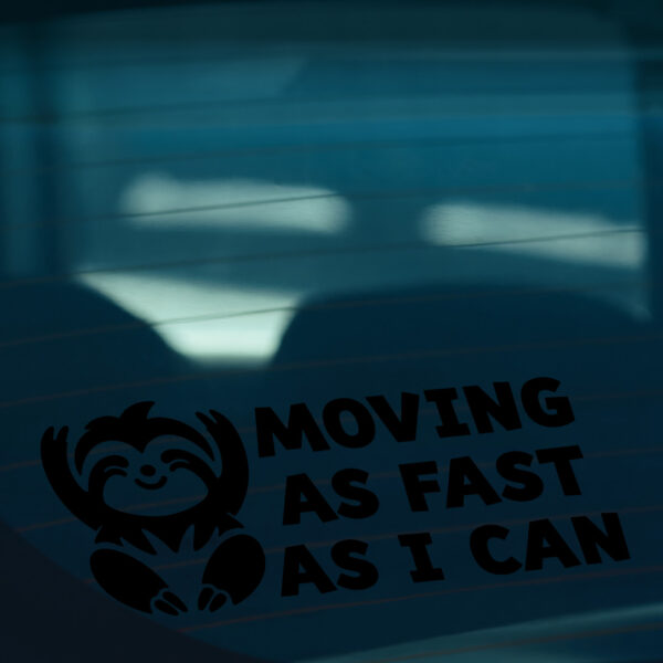 MOVING AS FAST AS I CAN SLOTH Sticker - Image 2