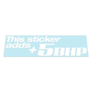 This Sticker Adds 5 Bhp Sticker