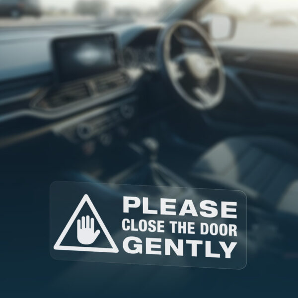 3x PLEASE CLOSE THE DOOR GENTLY Stickers - Image 2