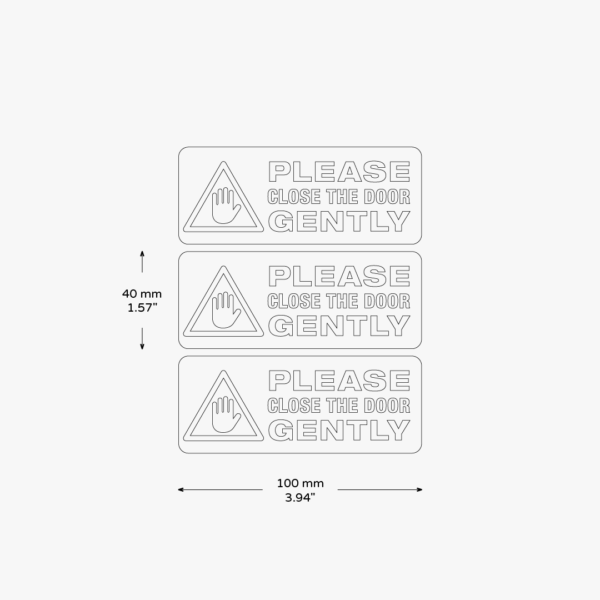 3x PLEASE CLOSE THE DOOR GENTLY Stickers - Image 4