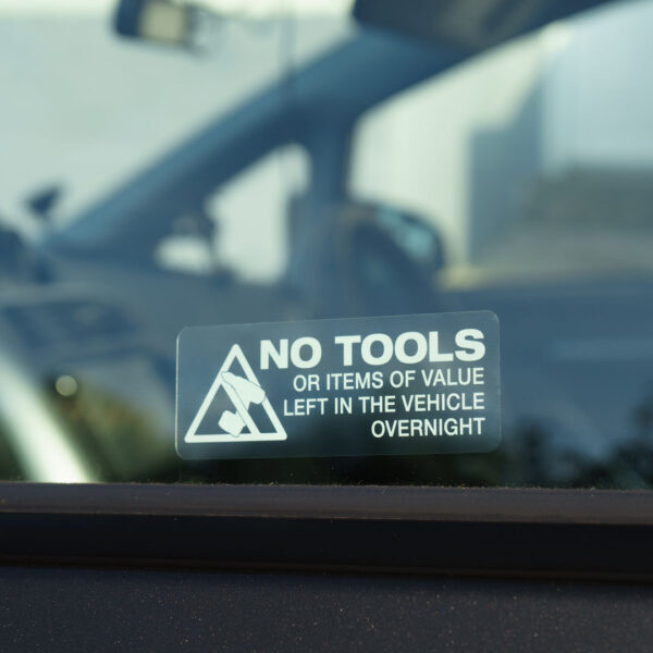 3x NO TOOLS ITEMS OF VALUE LEFT OVERNIGHT Stickers - Image 2
