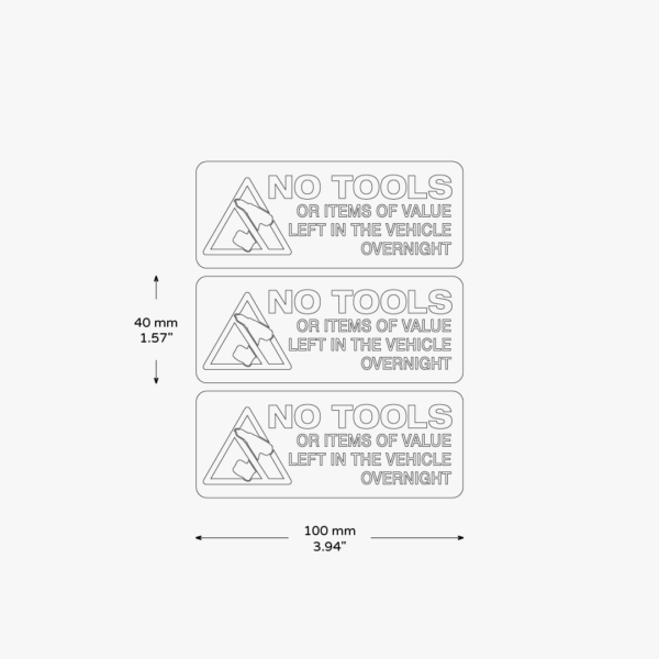 3x NO TOOLS ITEMS OF VALUE LEFT OVERNIGHT Stickers - Image 4